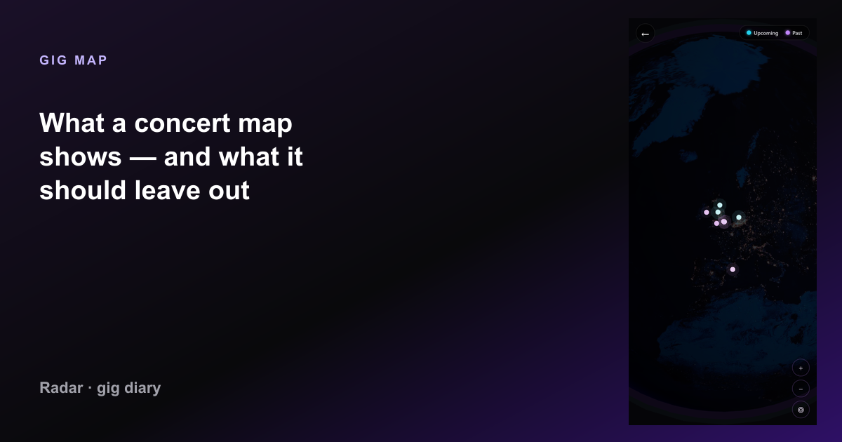 What a concert map shows — and what it should leave out — Radar gig diary