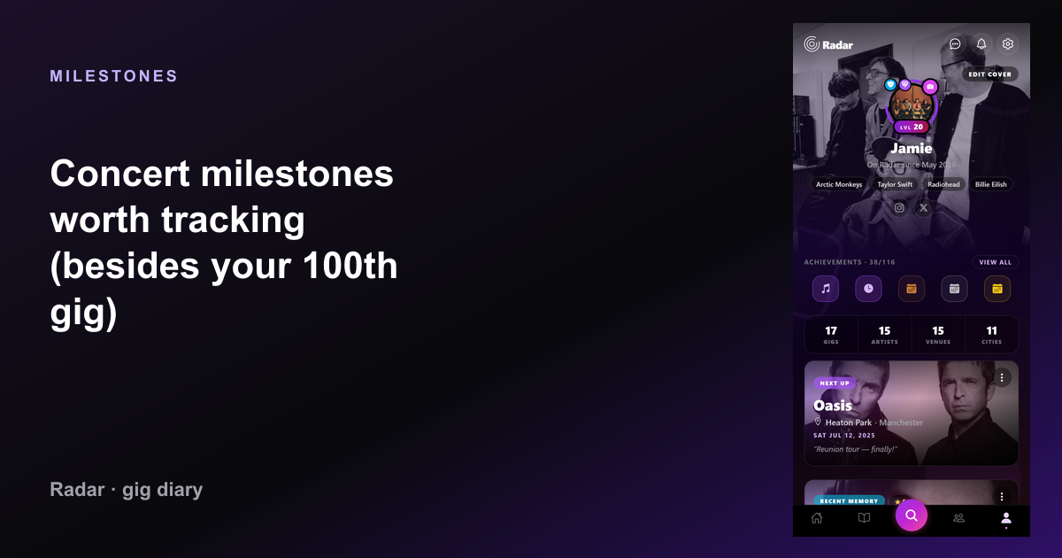 Concert milestones worth tracking (besides your 100th gig) — Radar gig diary