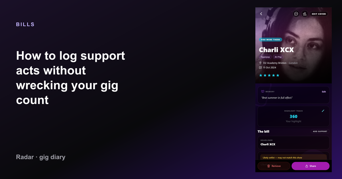 How to log support acts without wrecking your gig count — Radar gig diary