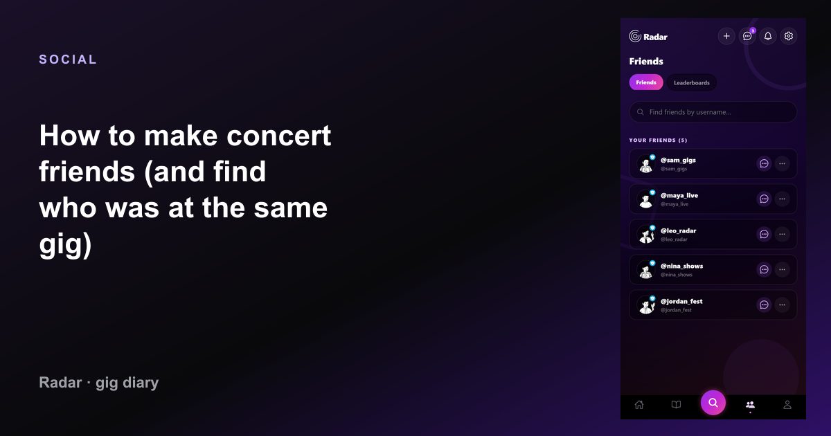 How to make concert friends (and find who was at the same gig) — Radar gig diary