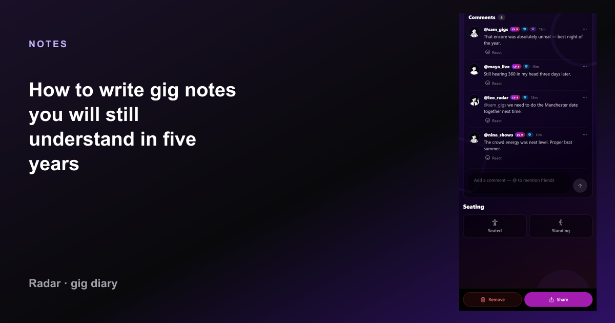 How to write gig notes you will still understand in five years — Radar gig diary