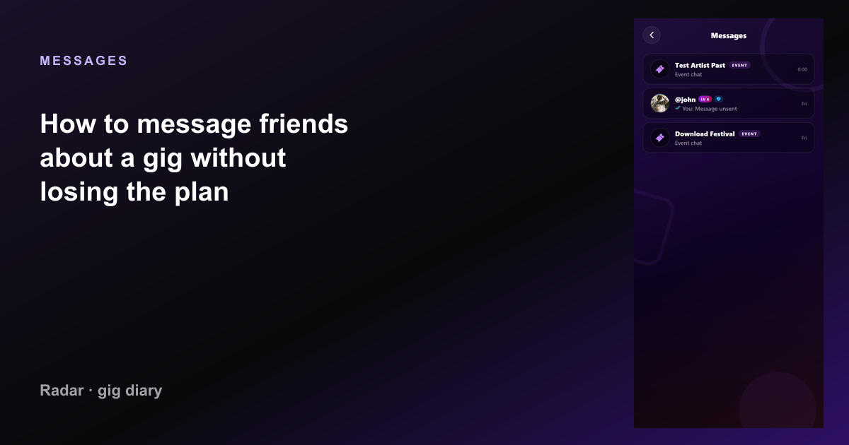 How to message friends about a gig without losing the plan — Radar gig diary