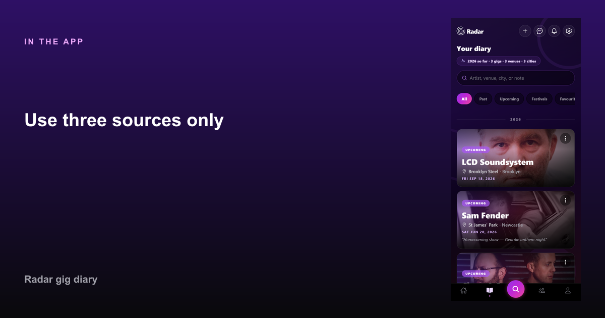 Use three sources only in Radar — How to backfill old concerts you barely remember